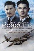 Book cover of The Men Who Flew the Mosquito  by BOWMAN, Martin W. 